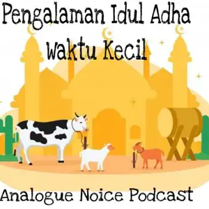 Pengalaman Idul Adha Waktu Kecil