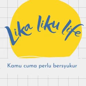 Lika liku life 