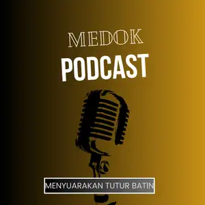 Medok Podcast 