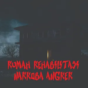 Rumah rehabilitasi narkoba yang ANGKER !!!