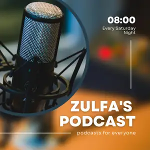 Zulfa's podcast