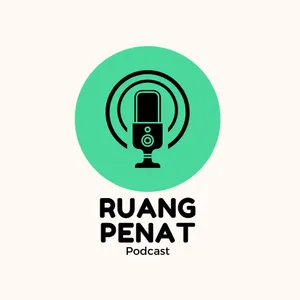 PODCAST RUANG PENAT