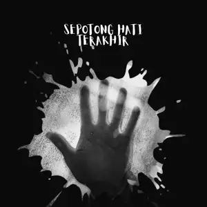 Sepotong hati terakhir