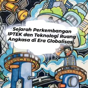 Podcast Sejarah Perkembangan IPTEK dan Teknologi ruang angkasa di era globalisasi 