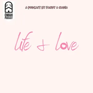 Life and Love Podcast