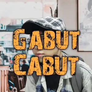 Gabut Cabut, Gabut Kita Harus Seru