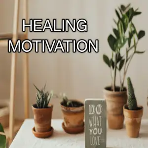 Healing Motivation