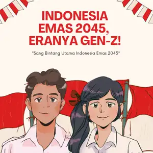 Indonesia Emas 2045, Eranya Gen-Z!