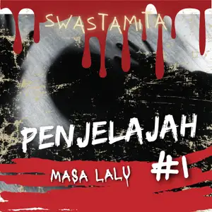 Swastamita Penjelajah Masa Lalu #1