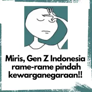 Indonesia Emas 2045, Eranya Gen Z, Tapi Gen Znya Malah Pada Kabur ke Luar Negeri #KaryaUntukKonstitusi