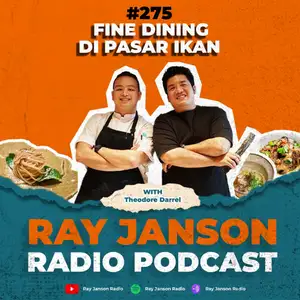 #275 FINE DINING DI PASAR IKAN | WITH THEODORE DARREL