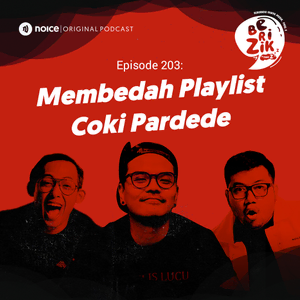 Eps 203: #Crossover BERIZIK X MUSUH MASYARAKAT: Membedah Playlist Coki Pardede