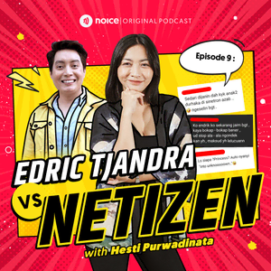 Eps 9: Edric Tjandra VS Netizen
