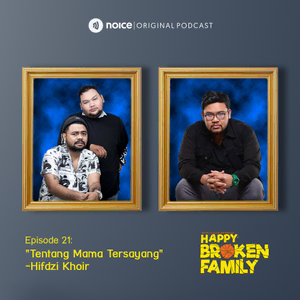 Eps 21: "Tentang Mama Tersayang" -Hifdzi Khoir