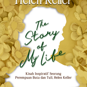 #3 Tentang Miss Sullivan, guru istimewa yang mengubah hidup Helen.