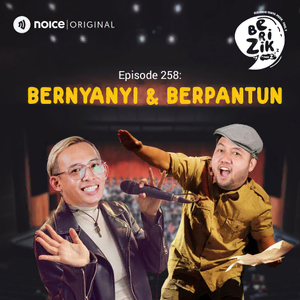 Eps 258: Bernyanyi & Berpantun