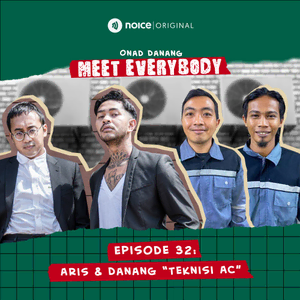 Eps 32: Aris & Danang "Teknisi AC" | ONAD DANANG MEET EVERYBODY