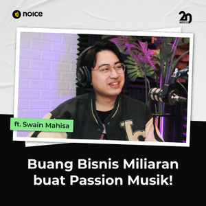Buang Bisnis Miliaran buat PASSION MUSIK ft. Swain Mahisa