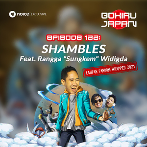 SHAMBLES Feat. Rangga "Sungkem" Widigda