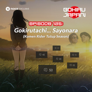 Gokirutachi... Sayonara (Komen Rider Tutup Episode)