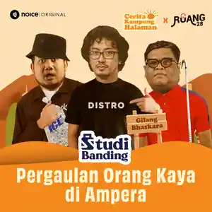 STUDI BANDING: Pergaulan Orang Kaya di Ampera (Gilang Bhaskara) #Crossover CERITA KAMPUNG HALAMAN X RUANG 28