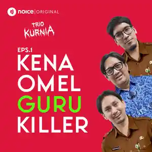 Eps 1: Kena Omel Guru Killer