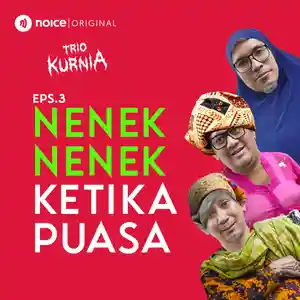 Eps 3: Nenek Nenek Ketika Puasa