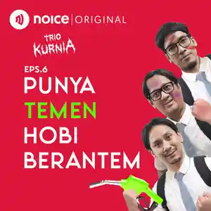  Eps 6: Punya Temen Hobi Berantem