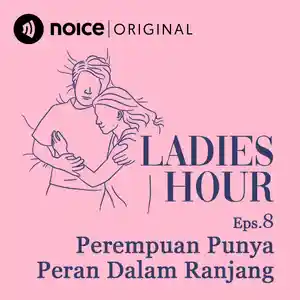 Eps 8: Perempuan Punya Peran Dalam Ranjang