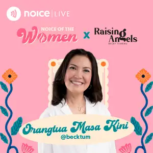 Orangtua Masa Kini with Podcast Raising Angels