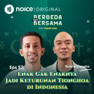 Eps 57: Enak Gak Enaknya Jadi Keturunan Tionghoa Di Indonesia (bersama Robie Canghe)