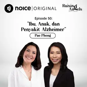 Eps 50: Ibu, Anak dan Penyakit Alzheimer (bersama Pao Pheng)