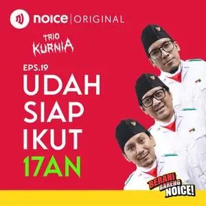 Eps 19: Udah Siap Ikut 17an