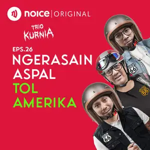 Eps 26: Ngerasain Aspal Tol Amerika
