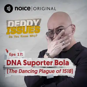 Eps 17: DNA Suporter Bola (The Dancing Plague of 1518)
