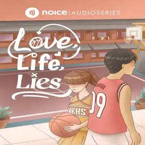 Episode 30 - Love ,Life, Lies