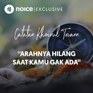 Arahnya Hilang Saat Kamu Gak Ada