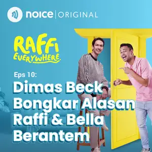 Eps 10: Dimas Beck Bongkar Alasan Raffi & Bella Berantem