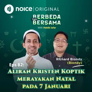 Eps 82: Aliran Kristen Koptik Merayakan Natal pada 7 Januari (bersama Richard Biondy) 