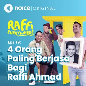 Eps 19: 4 Orang Paling Berjasa Bagi Raffi Ahmad
