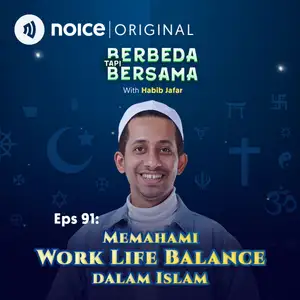 EPS 91: Memahami Work Life Balance Dalam Islam