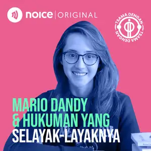 Mario Dandy & Hukuman yang Selayak-layaknya