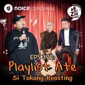 Eps 392: Playlist Ate Si Tukang Roasting