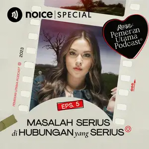 Eps 5: Masalah Serius di Hubungan yang Serius