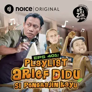 Eps 401: Playlist Arief Didu Si Pengrajin Kayu