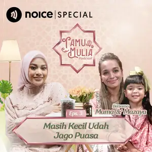 Eps 3: Masih Kecil Udah Jago Puasa (Mama & Mazaya)