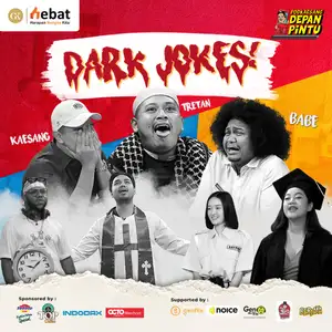 Podkaest Sang : PODKAESANG DEPAN PINTU: Dark Jokes! | Noice Podcast