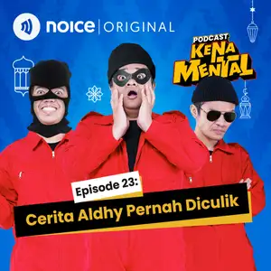 Eps 23: Cerita Aldhy Pernah Diculik