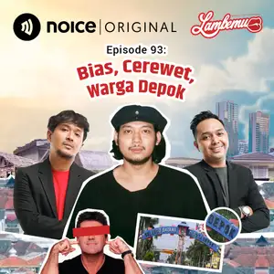 Eps 93: Bias, Cerewet, Warga Depok