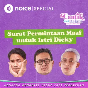 Surat Permintaan Maaf Untuk Istri Dicky (EPISODE TERAKHIR CANTIK DARI DALAM)